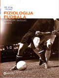Fiziologija fudbala : Naučna saznanja i praktična iskustva