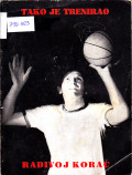 Tako je trenirao Radivoj Korać