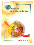 Zvanična pravila odbojke 2001-2004 Odobrena od FIVB na XXVII Kongresu u Sevilji -Španija. 2000